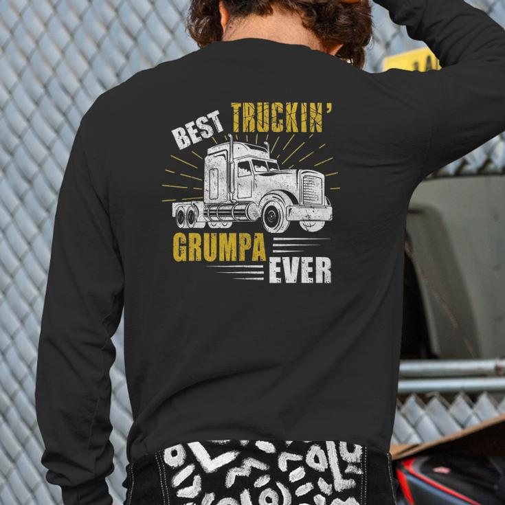Mens Best Truckin' Grumpa Ever Tee Trucker Fathers Day Back Print Long Sleeve T-shirt