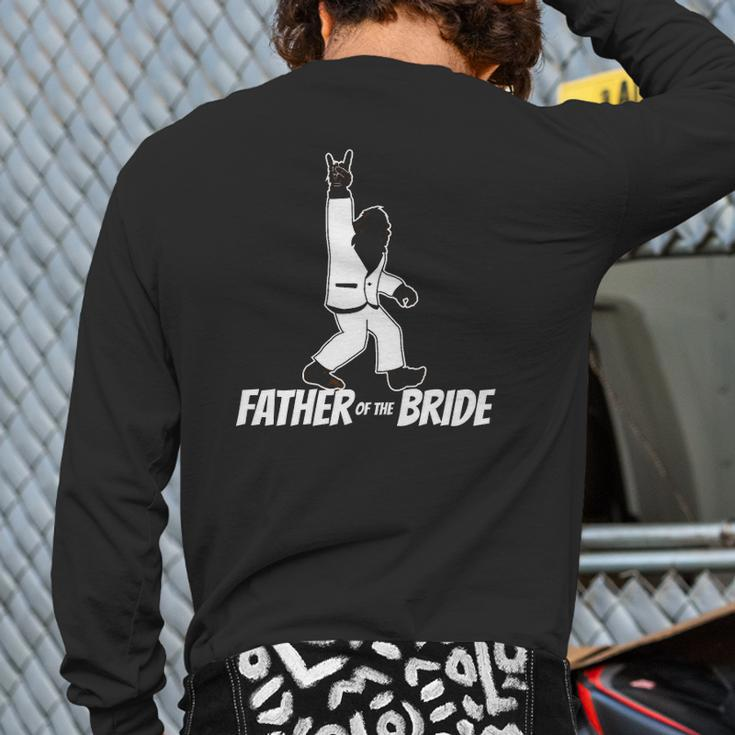 Mens Bigfoot Rock And Roll Wedding Party For Father Of Bride Back Print Long Sleeve T-shirt