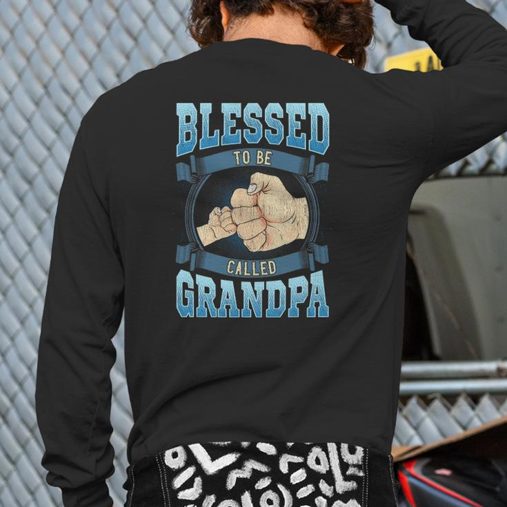 Mens Blessed To Be Called Grandpa Grandpa Fathers Day Back Print Long Sleeve T-shirt