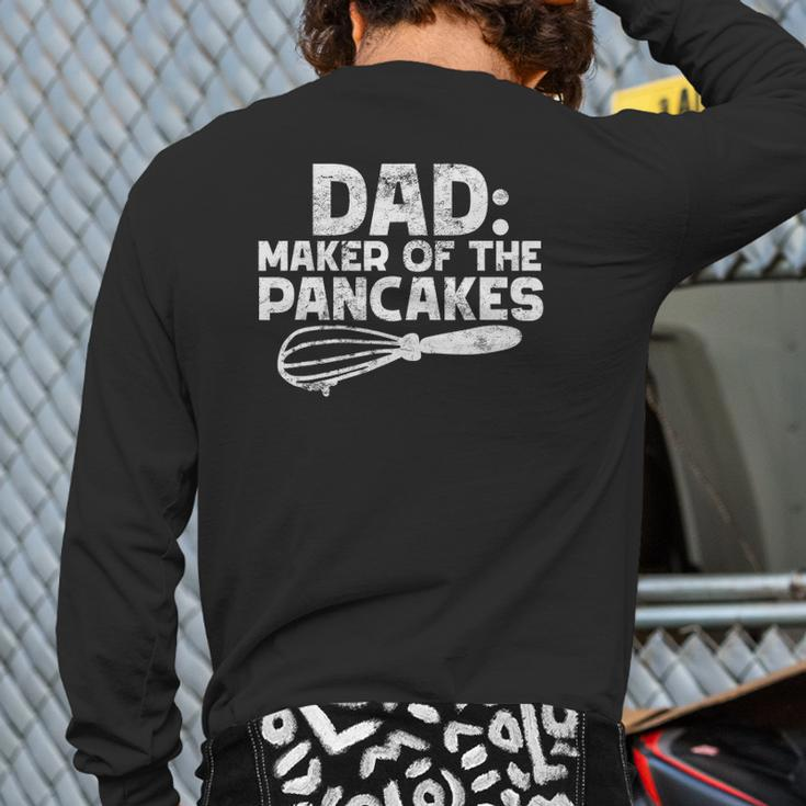 Mens Dad Maker Of The Pancakes Pancake Lovers Fathers Back Print Long Sleeve T-shirt