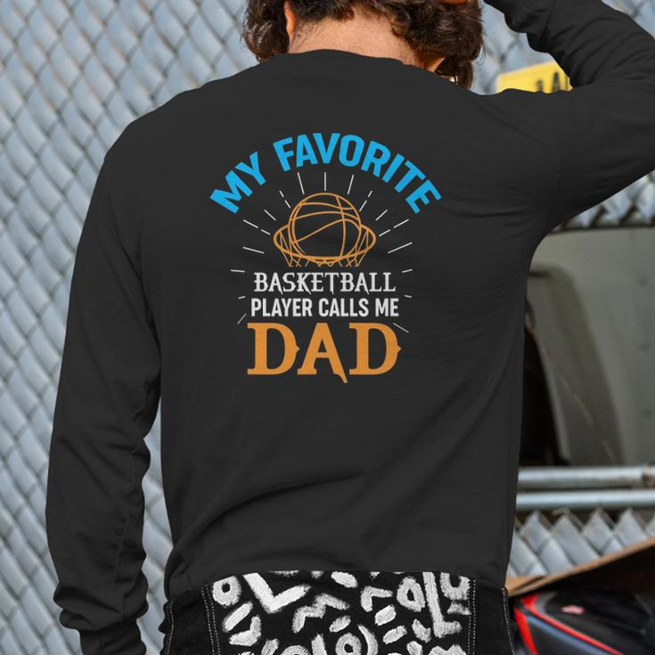 Mens My Favorite Basketball Player Calls Me Dad Sports Back Print Long Sleeve T-shirt