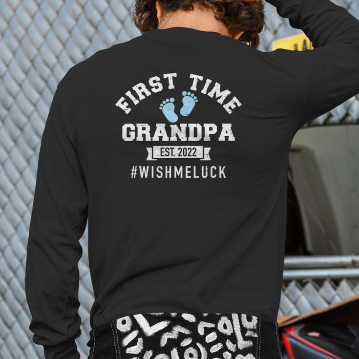Mens First Time Grandpa 2022 Wish Me Luck Back Print Long Sleeve T-shirt