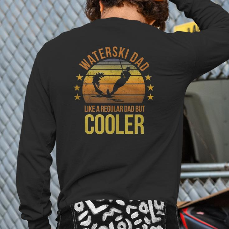 Mens Waterskiing Dad Water Skier Ski Sayings Back Print Long Sleeve T-shirt