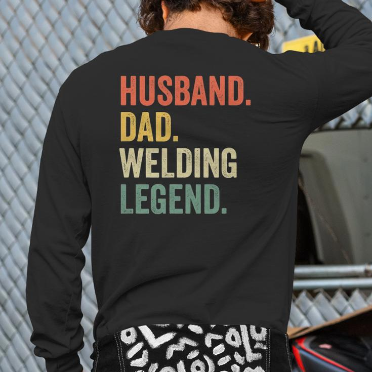 Mens Welder Husband Dad Welding Legend Vintage Back Print Long Sleeve T-shirt
