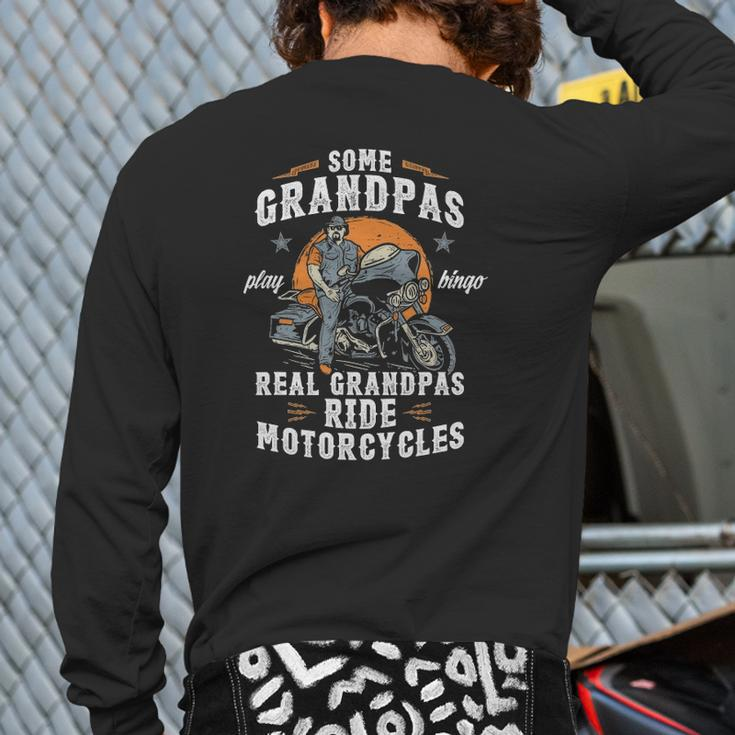Mens Some Grandpas Play Bingo Real Grandpas Ride Motorcycles Back Print Long Sleeve T-shirt