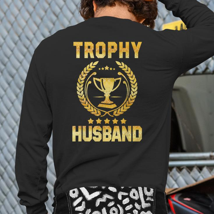 Mens Husband Trophy Cup Dad Father's Day Back Print Long Sleeve T-shirt