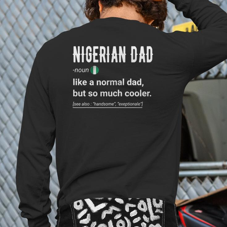 Mens Nigerian Dad Definition Nigerian Daddy Flag Back Print Long Sleeve T-shirt
