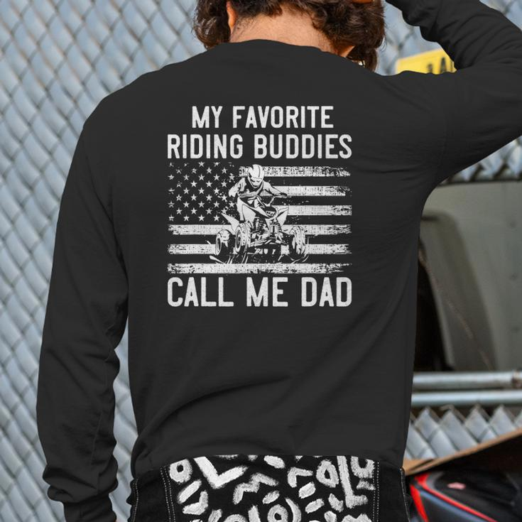 Mens Off Road Dad Atv My Favorite Riding Buddies Call Me Dad Quad Back Print Long Sleeve T-shirt
