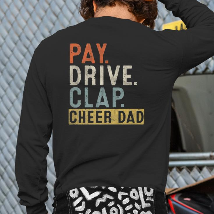 Mens Pay Drive Clap Cheer Dad Cheerleading Father Day Cheerleader Back Print Long Sleeve T-shirt