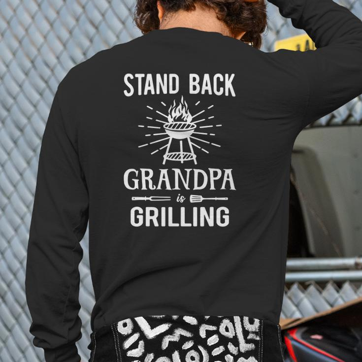 Mens Stand Back Grandpa Is Grilling Bbq Barbecue Grill Back Print Long Sleeve T-shirt