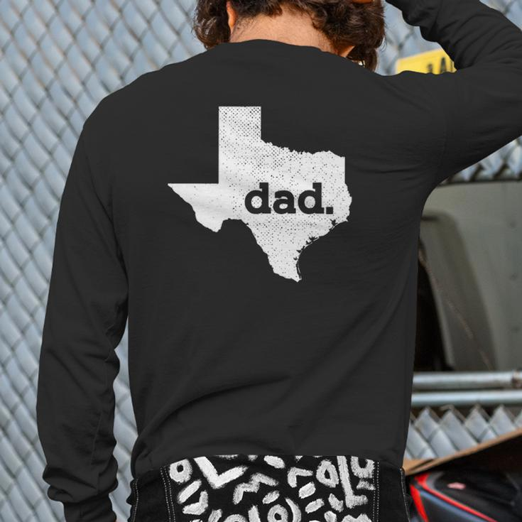 Mens Texas Dad For Proud Texan Back Print Long Sleeve T-shirt