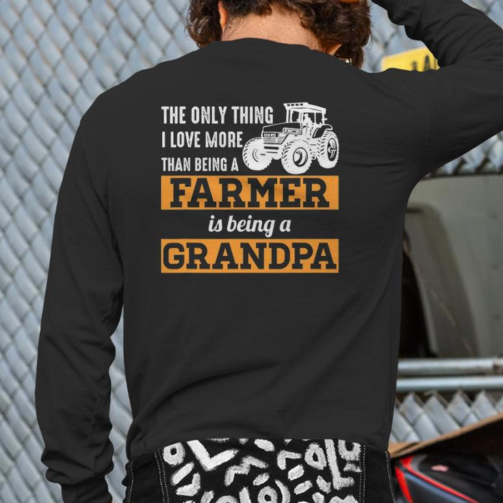 Mens Only Thing I Love More Than Being A Farmer Grandpa Back Print Long Sleeve T-shirt