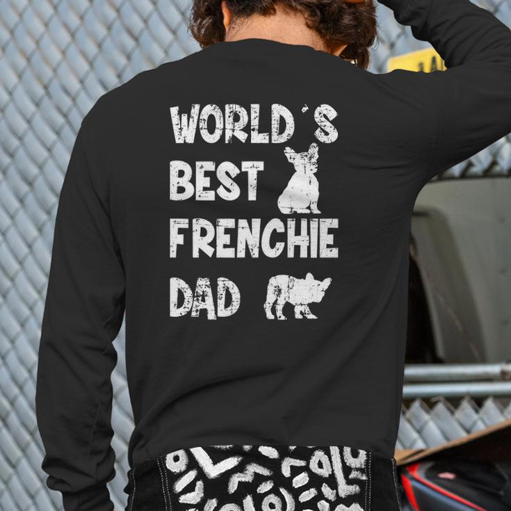 Mens World's Best Frenchie Dad French Bulldog Dog Lover Back Print Long Sleeve T-shirt
