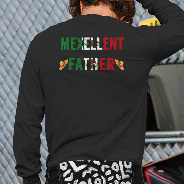 Mexellent Father Mexican Excellent Dad Father's Day Back Print Long Sleeve T-shirt