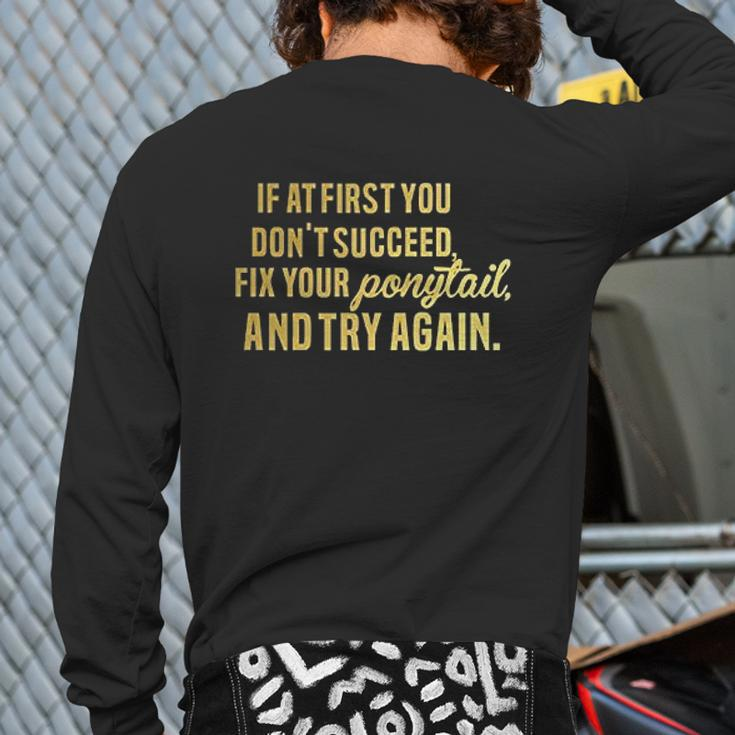 Motivational Saying Fitness Gym Back Print Long Sleeve T-shirt