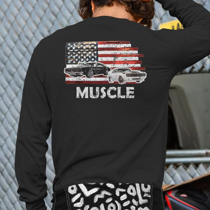 Muscle Car Lover American Flag 4Th Of July Independence Back Print Long Sleeve T-shirt
