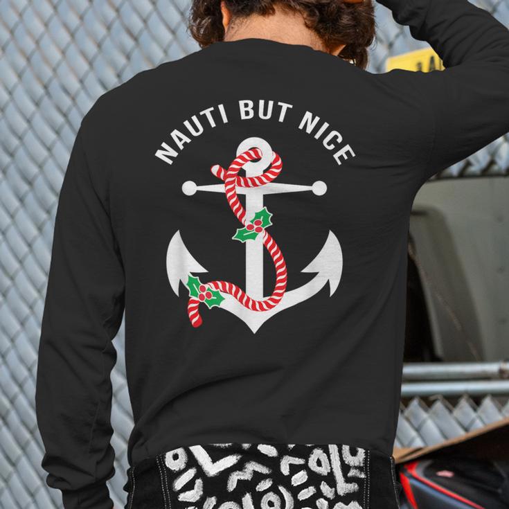 Nauti Naughy But Nice Pun Nautical Anchor Beach Christmas Back Print Long Sleeve T-shirt