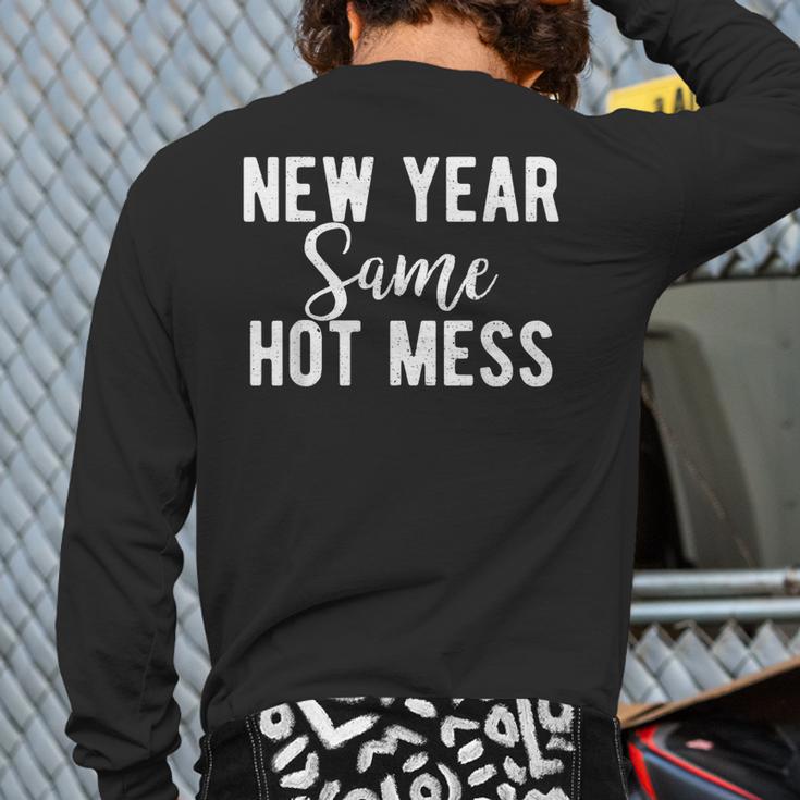 New Year Same Hot Mess Resolutions Workout Party Back Print Long Sleeve T-shirt