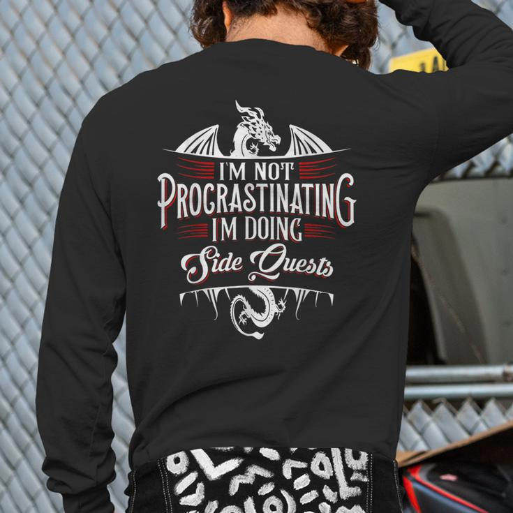 Not Procrastinating Side Quests Rpg Gamer Dragons Back Print Long Sleeve T-shirt