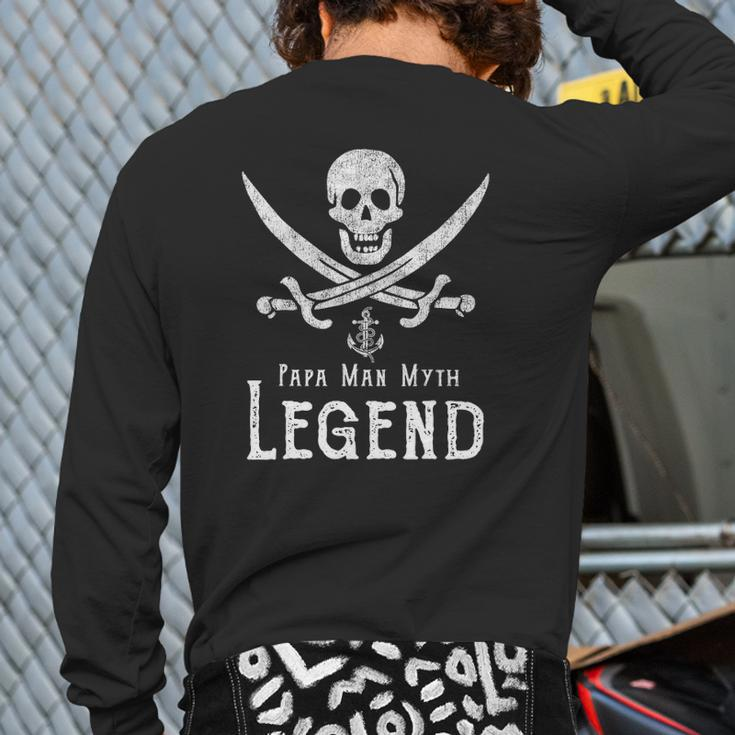 Papa Man Myth Legend Vintage Pirate Skull Sword Father's Day Back Print Long Sleeve T-shirt