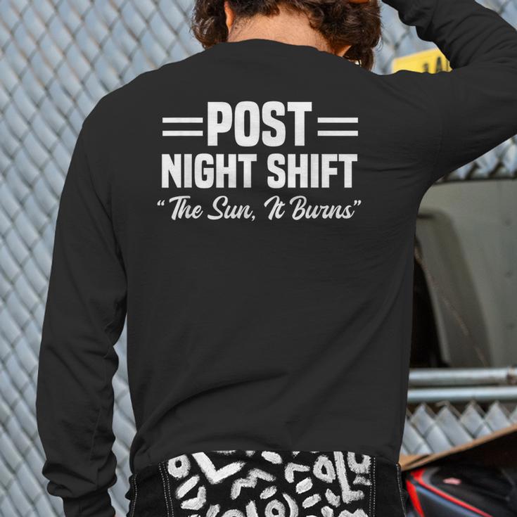 Post Night Shift Worker Employee Back Print Long Sleeve T-shirt