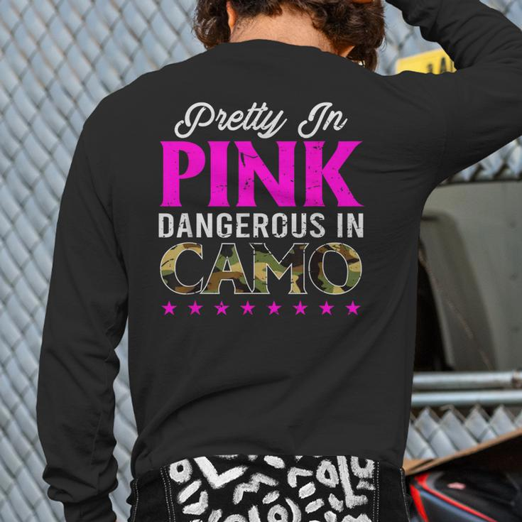 Pretty Pink Dangerous In Camo Hunting Hobby Back Print Long Sleeve T-shirt