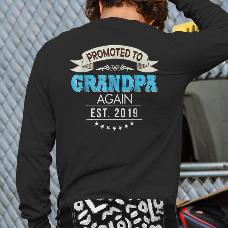 Promoted To Grandpa Again Est 2019 New Back Print Long Sleeve T-shirt