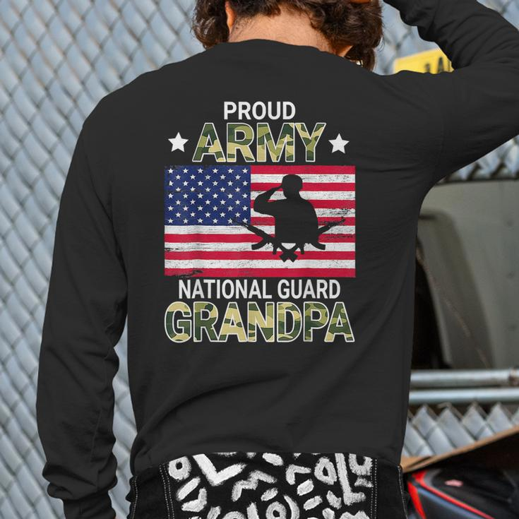 Proud Army National Guard Grandpa American Father Daddy Papa Back Print Long Sleeve T-shirt