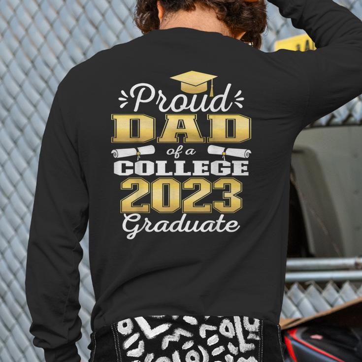 Proud Dad Of 2023 College Graduate Family 23 Graduation Back Print Long Sleeve T-shirt