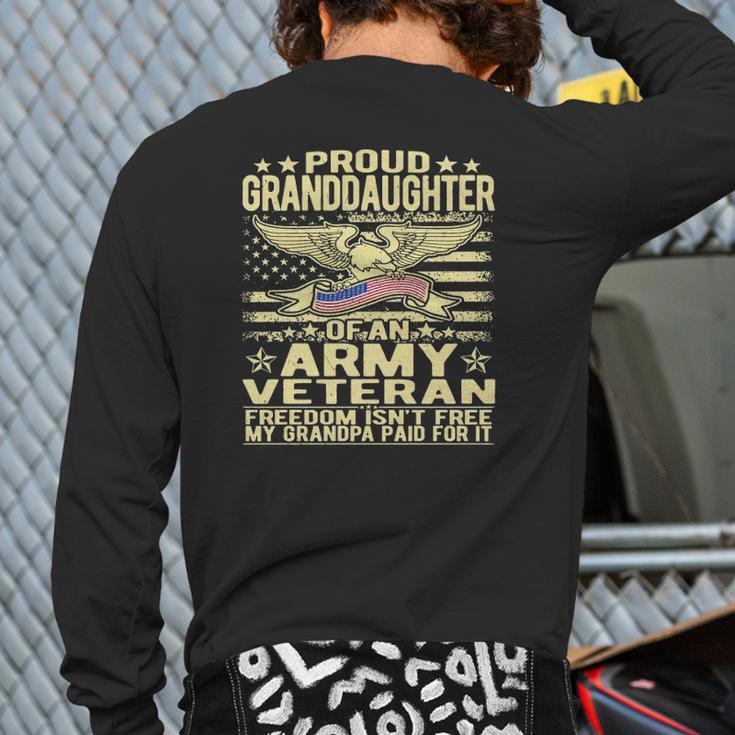 Proud Granddaughter Of An Army Veteran Freedom Isn't Free Back Print Long Sleeve T-shirt