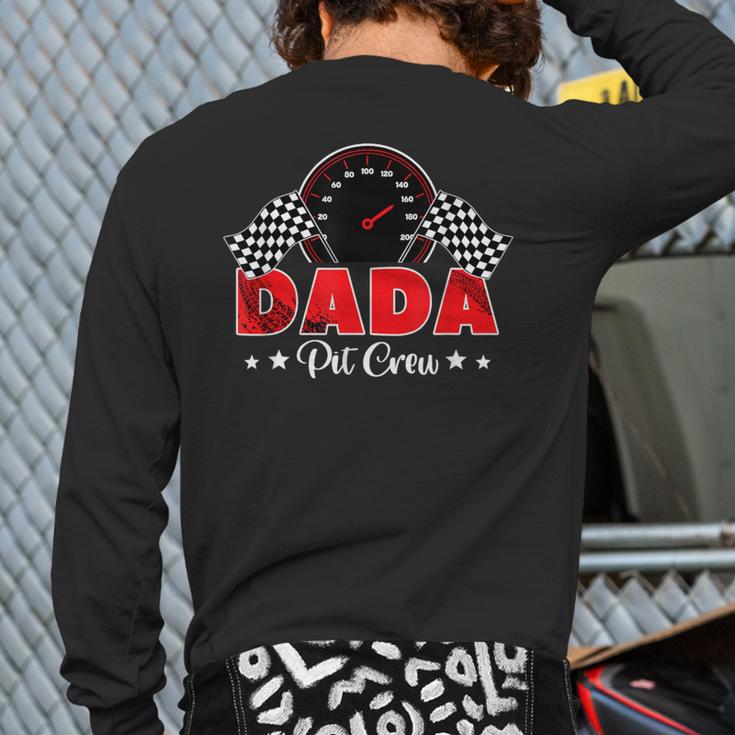 Race Car Racing Family Dada Pit Crew Birthday Party Back Print Long Sleeve T-shirt