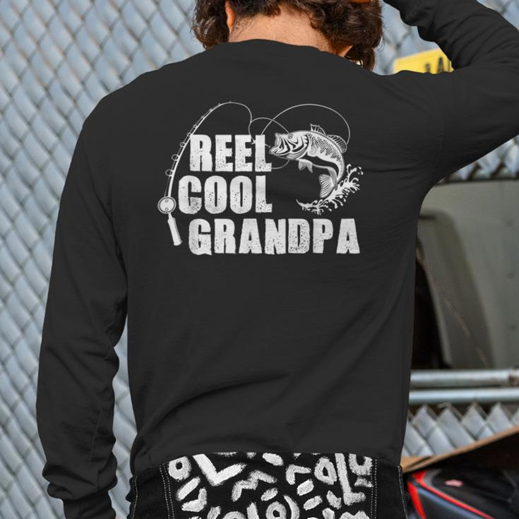 Reel Cool Grandpa Fishing For Dad Or Grandpa Back Print Long Sleeve T-shirt