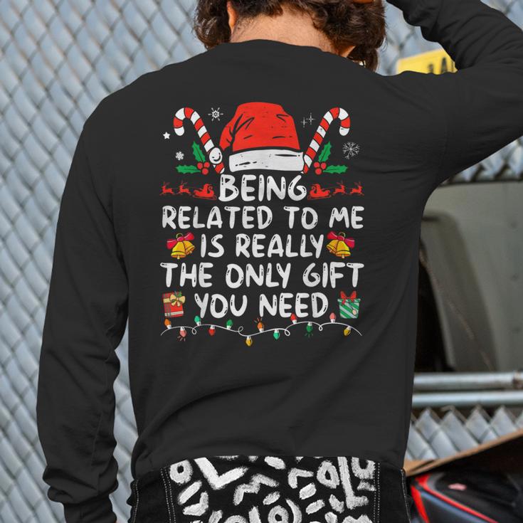 Being Related To Me Christmas Family Xmas Pajamas Back Print Long Sleeve T-shirt