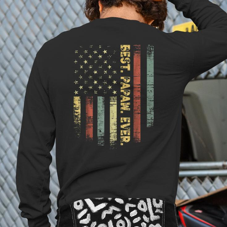 Retro Best Papaw Ever Vintage American FlagFor Dad Back Print Long Sleeve T-shirt