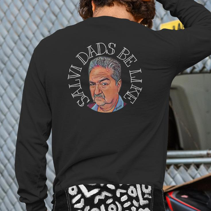 Salvi Dads Be Like Father's Day Back Print Long Sleeve T-shirt