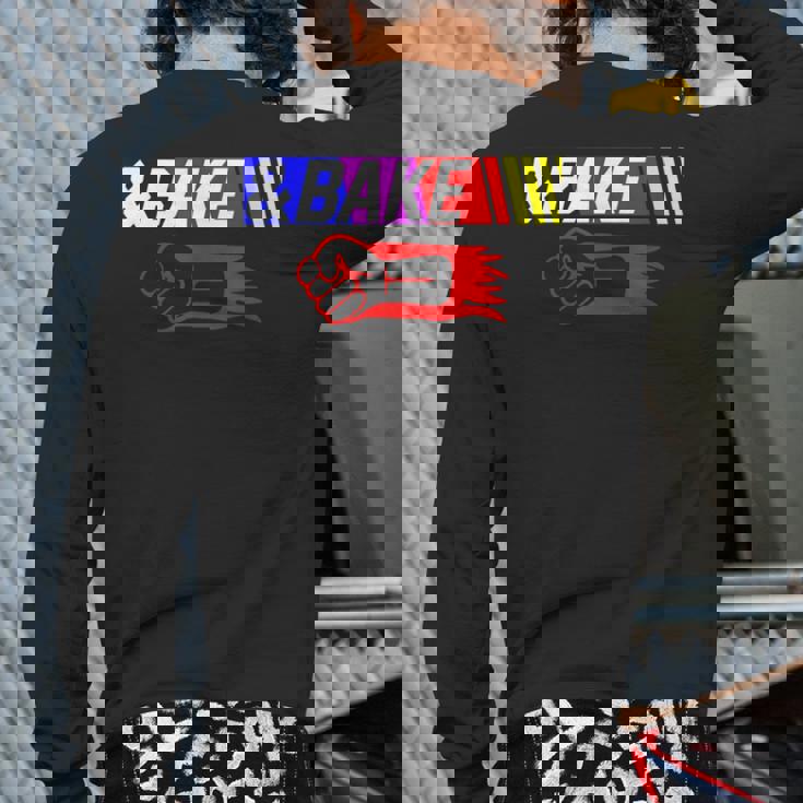 Shake And Bake Family Lover Dad Daughter Son Matching Bbkmctv Back Print Long Sleeve T-shirt