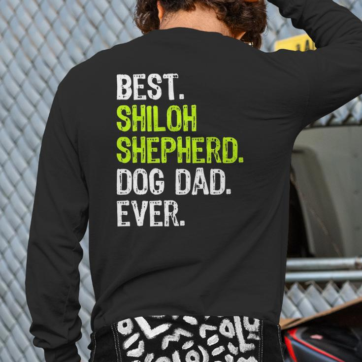 Shiloh Shepherd Dog Dad Father's Day Dog Lovers Back Print Long Sleeve T-shirt