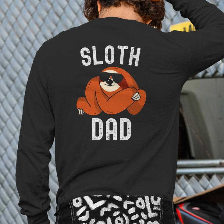 Sloth Dad Father's Day Men Sloth Daddy Sloth Lover Lazy Back Print Long Sleeve T-shirt