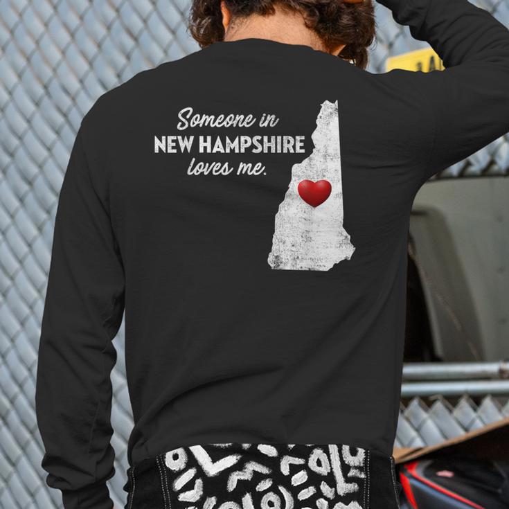 Someone In New Hampshire Loves Me New Hampshire Nh Back Print Long Sleeve T-shirt