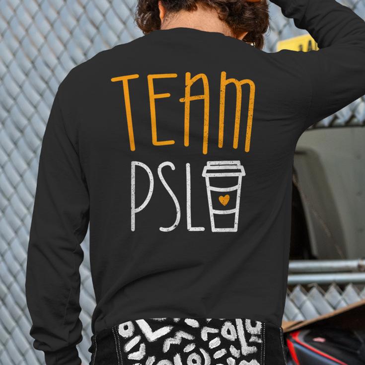 Team Psl Pumpkin Spice Latte Lover Back Print Long Sleeve T-shirt