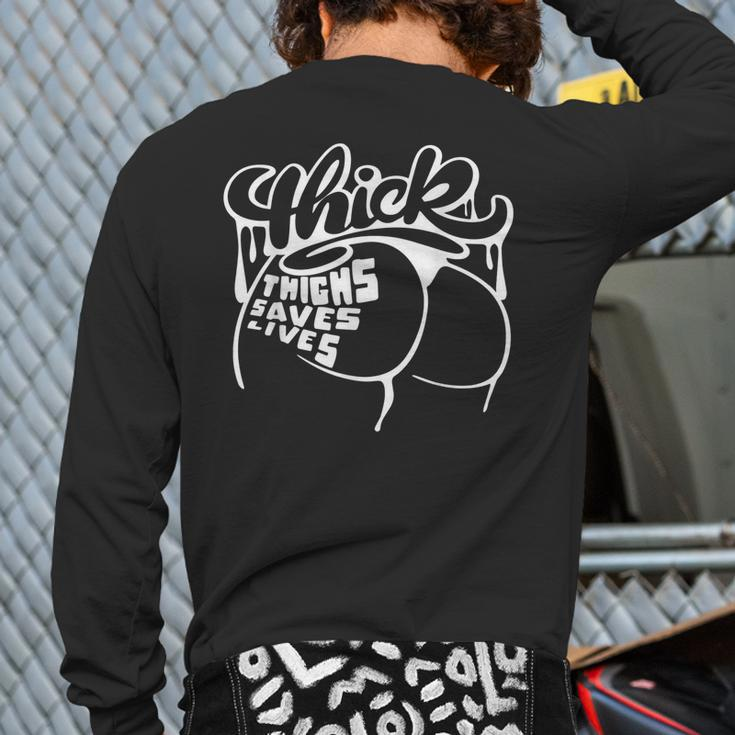 Thick Thighs Save Lives Gym Workout Thick Thighs Back Print Long Sleeve T-shirt