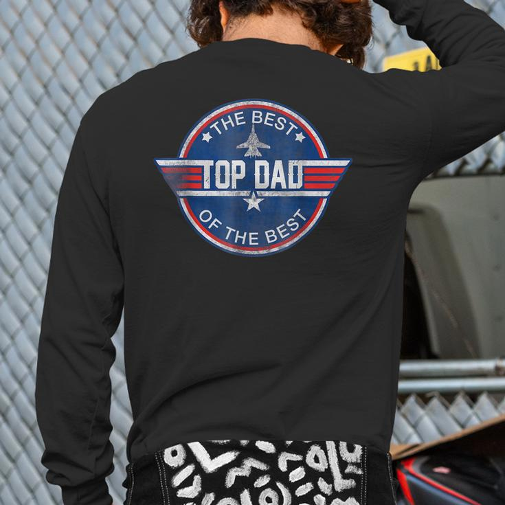 Top Dad The Best Of The Best Cool 80S 1980S Father's Day Back Print Long Sleeve T-shirt