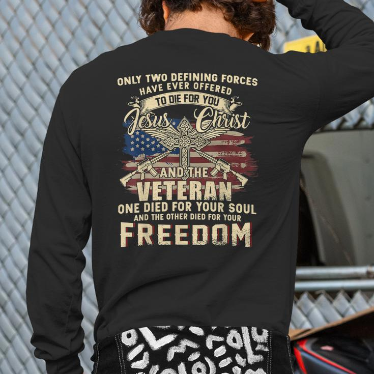 Only Two Defining Forces Have Ever Offered Veteran Back Print Long Sleeve T-shirt