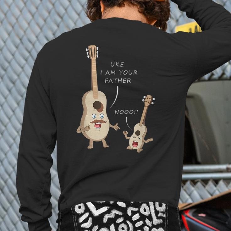 Uke I'm Your Fathers For Father's Day Back Print Long Sleeve T-shirt