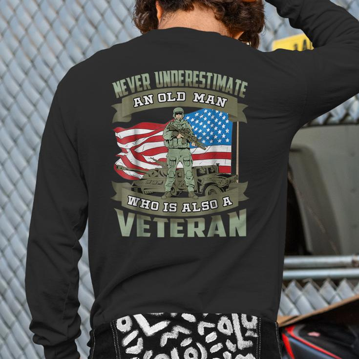 Never Underestimate An Old Man Who Is Also A Veteran Back Print Long Sleeve T-shirt
