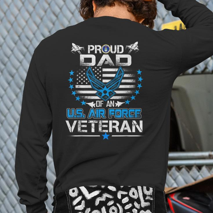 Us Air Force Veteran Proud Dad Of An Air Force Back Print Long Sleeve T-shirt