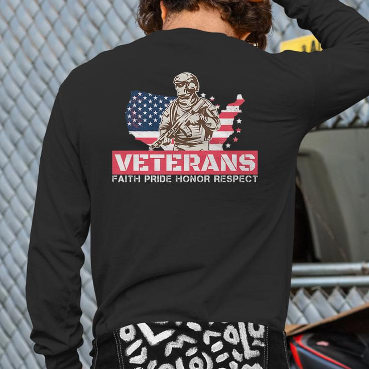 Veterans Faith Pride Honor Respect Patriotic Veteran Back Print Long Sleeve T-shirt