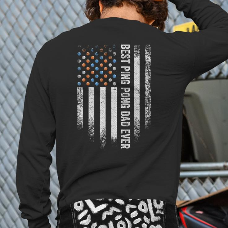 Vintage American Flag Best Ping Pong Dad Ever Table Tennis Back Print Long Sleeve T-shirt