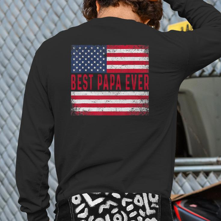 Vintage Best Papa Ever American Flag Father's Day Back Print Long Sleeve T-shirt
