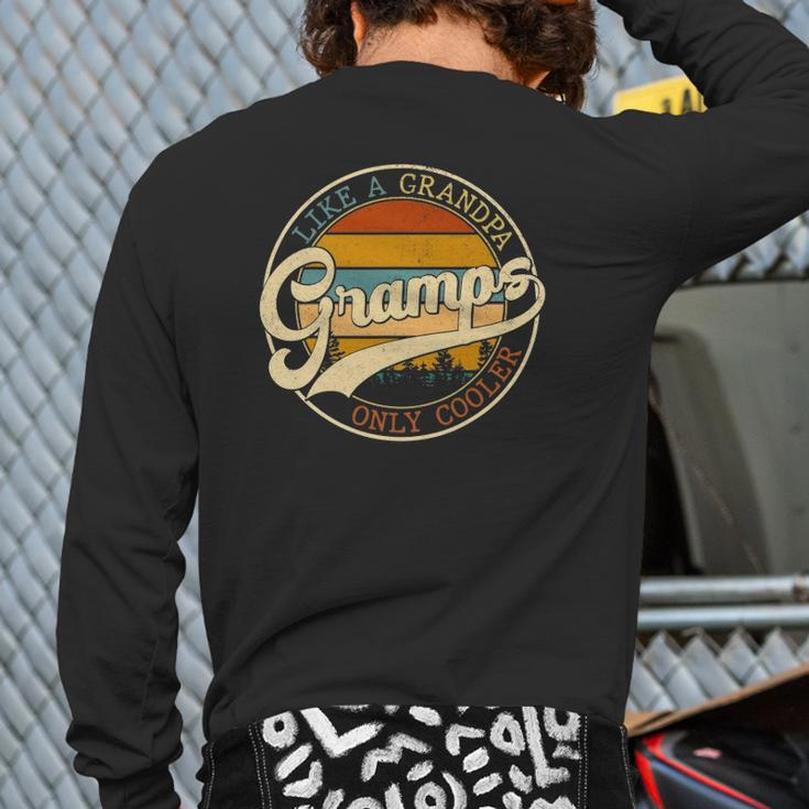 Vintage Gramps Like A Grandpa Only Cooler For Father Day Back Print Long Sleeve T-shirt